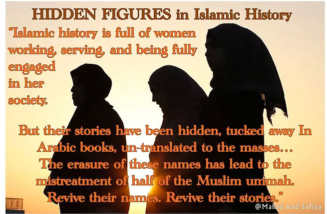 Hidden Female Figures In Islamic History Suhbah Companionship Fellowship Mentorship